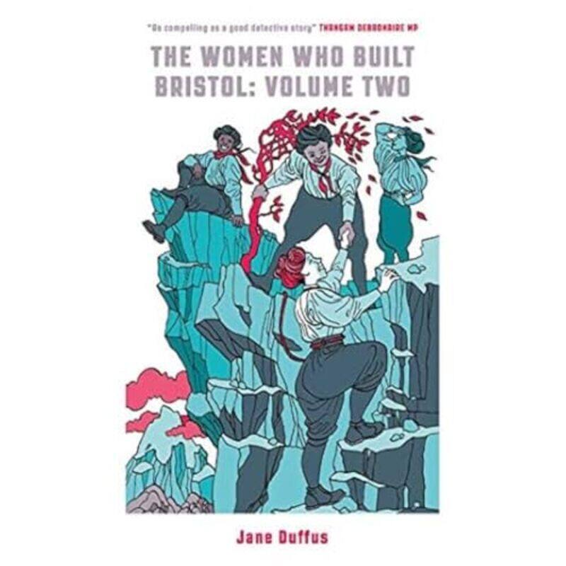 

The Women Who Built Bristol Volume Two by Tom Wright-Paperback