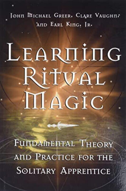 

Learning Ritual Magic by A G Bridgewater-Paperback