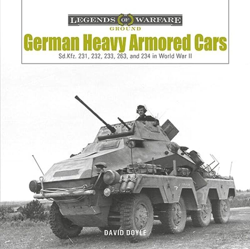 

German Heavy Armored Cars by David Doyle-Hardcover