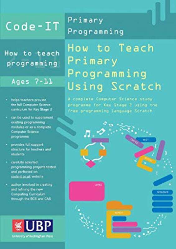 

CodeIt How To Teach Primary Programming Using Scratch by Hal AbelsonKen LedeenHarry LewisWendy Seltzer-Paperback