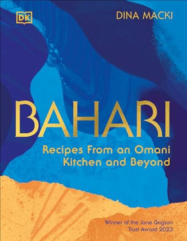 Bahari Recipes From An Omani Kitchen And Beyond by Macki, Dina -Hardcover