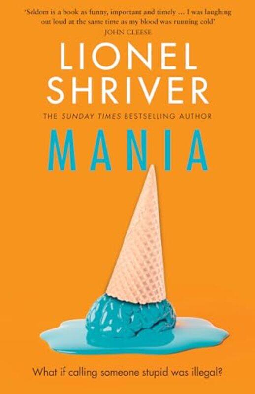 

Mania by Lionel Shriver-Paperback