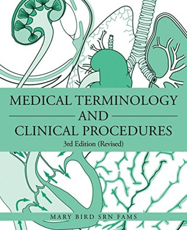 Medical Terminology And Clinical Procedures 3Rd Edition Revised by Bird Srn Fams, Mary -Paperback