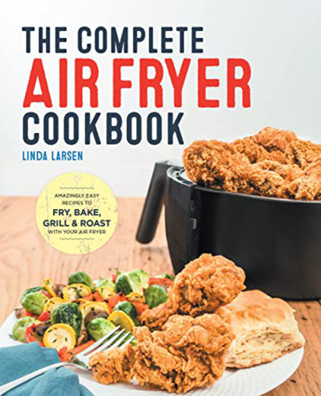 

Comp Air Fryer Cookbk, Paperback Book, By: Larsen Linda