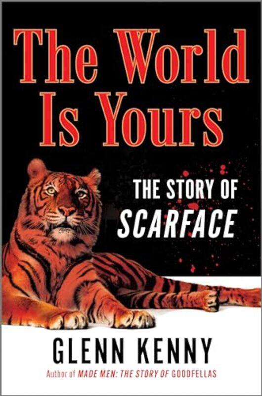 

World Is Yours The Making Of Scarface By Kenny Glenn - Hardcover
