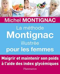 La m thode Montignac illustr e pour les femmes,Paperback by Michel Montignac