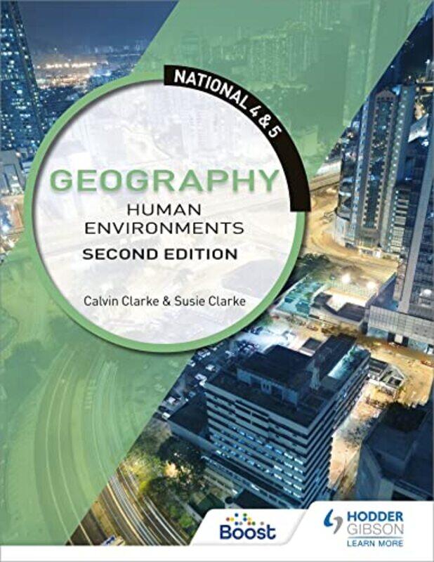 

National 4 & 5 Geography Human Environments Second Edition by Duncan Cartlidge-Paperback