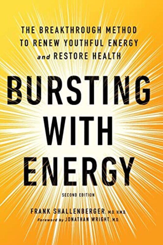 

Bursting With Energy by Dr Frank Shallenberger-Paperback