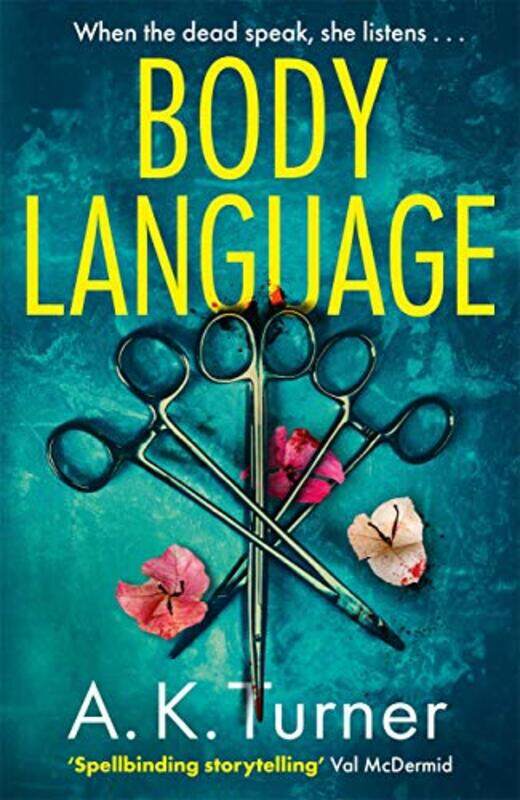 

Body Language: The must-read forensic mystery set in Camden Town,Paperback by Turner, A. K.