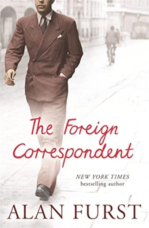 

The Foreign Correspondent by Alan Furst-Paperback