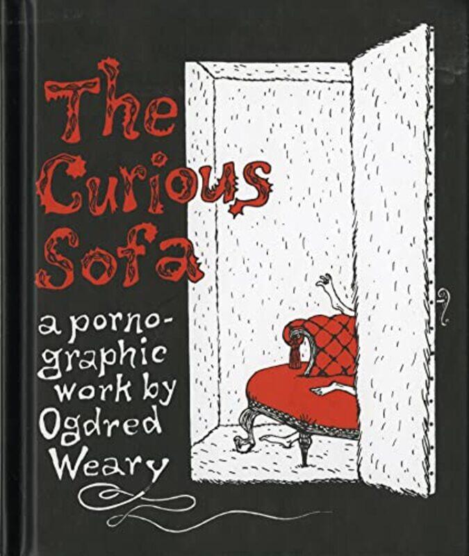 

Curious Sofa By Gorey Edward - Hardcover