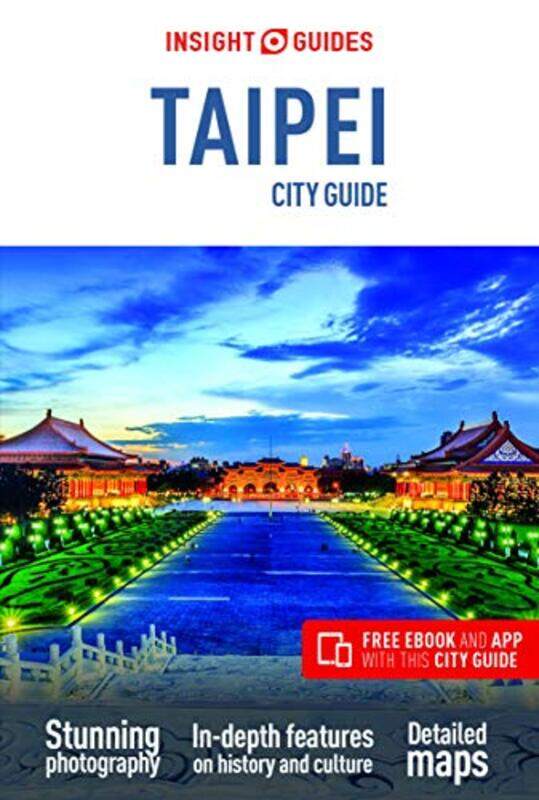 

Insight Guides City Guide Taipei Travel Guide with Free eBook by Insight Guides Travel Guide-Paperback