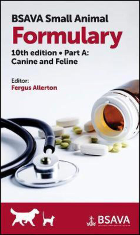 

BSAVA Small Animal Formulary, Part A: Canine and Feline, Paperback Book, By: Fergus Allerton