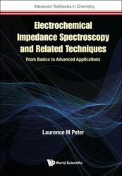 Electrochemical Impedance Spectroscopy And Related Techniques From Basics To Advanced Applications by Food and Agriculture Organization-Hardcover