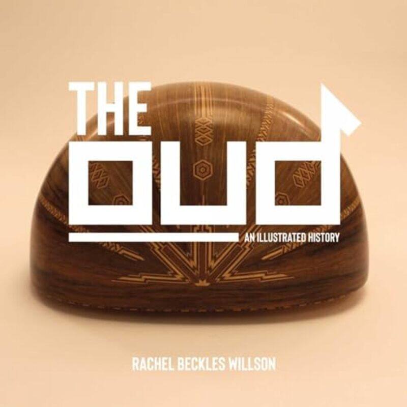 

The Oud by Rachel Beckles Willson-Hardcover