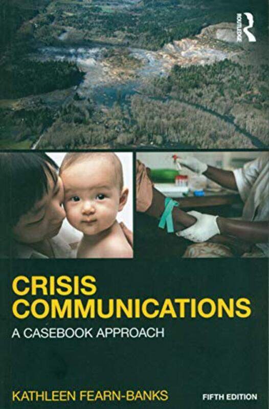 

Crisis Communications by Karem RoitmanAnnette BorchertStuart Wire-Paperback