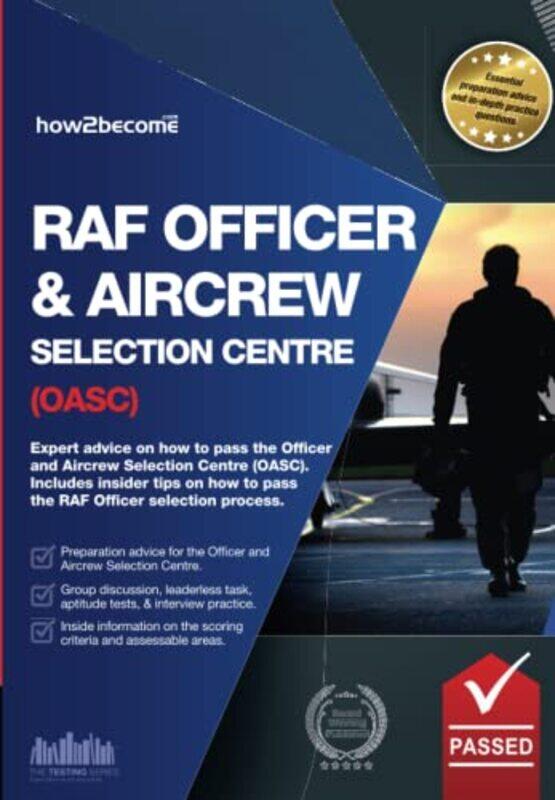 

Royal Air Force Officer Aircrew and Selection Centre Workbook OASC by Bernard Ingham-Paperback