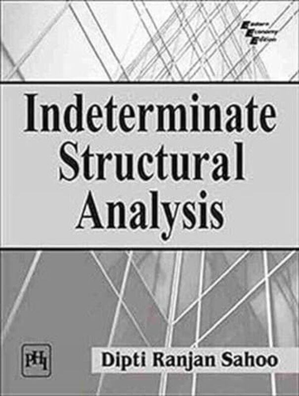 

Indeterminate Structural Analysis by Dipti Ranjan Sahoo-Paperback