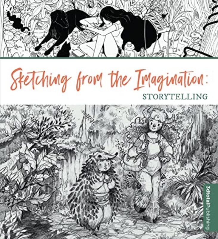 

Sketching from the Imagination Storytelling by Carol Foreman-Paperback