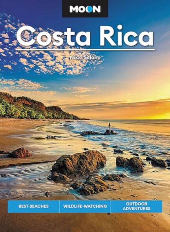 

Moon Costa Rica Third Edition by Nikki Solano-Paperback