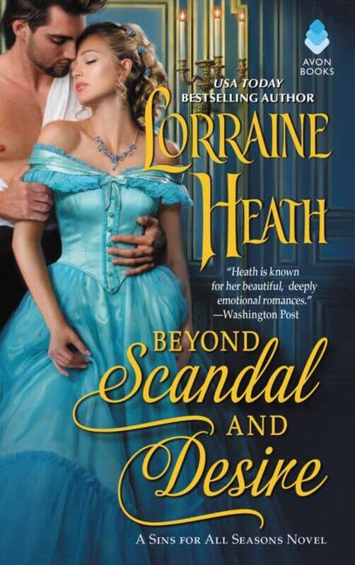

Beyond Scandal And Desire A Sins For All Seasons Novel by Heath, Lorraine , Paperback