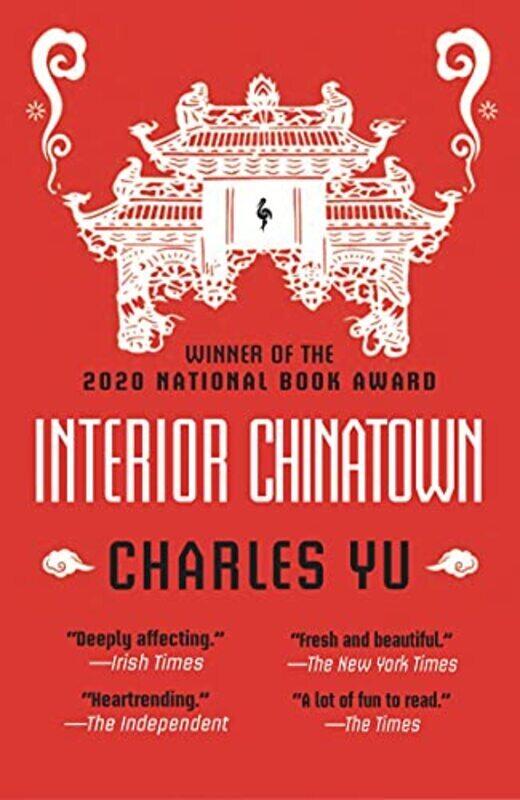 

Interior Chinatown: WINNER OF THE NATIONAL BOOK AWARD 2020,Paperback by Charles Yu