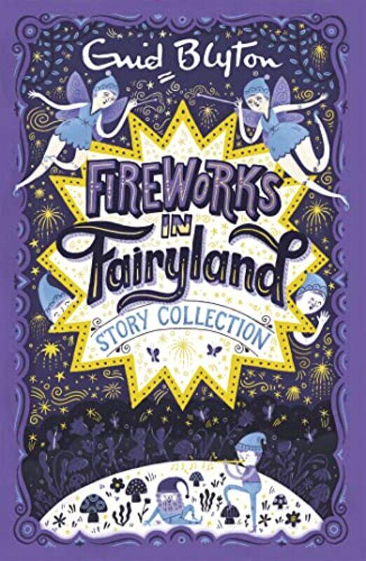 

Fireworks in Fairyland Story Collection by Enid Blyton-Paperback