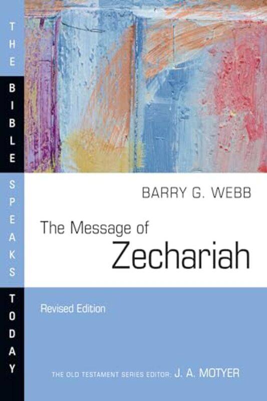 

Message Of Zechariah By Webb Barry G - Paperback