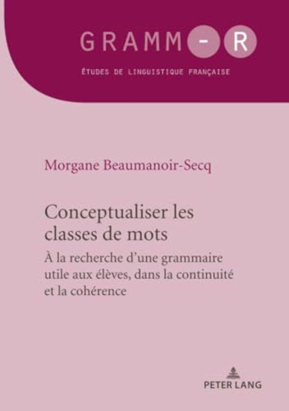 

Conceptualiser les classes de mots by Latisha MaryAnn-Birte KrugerAndrea S Young-Paperback