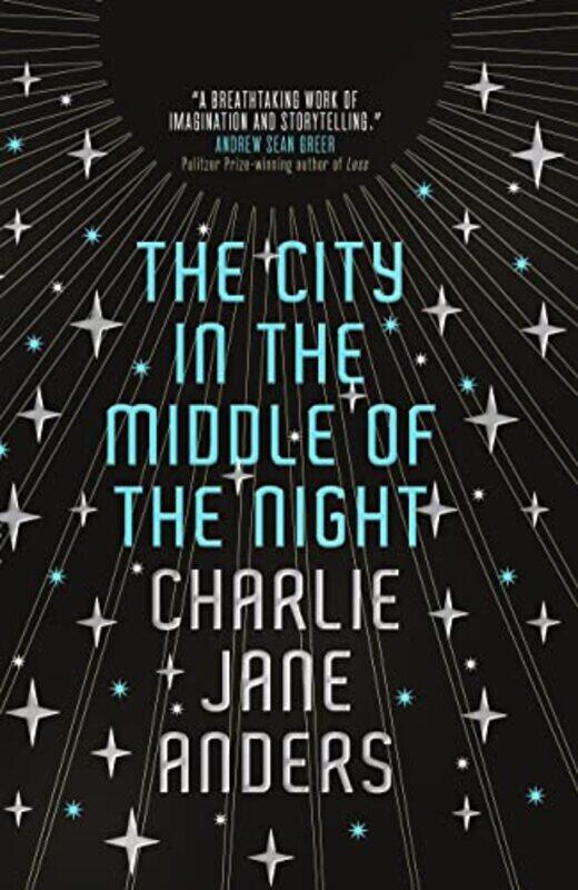 

The City In The Middle Of The Night by Charlie Jane Anders-Hardcover