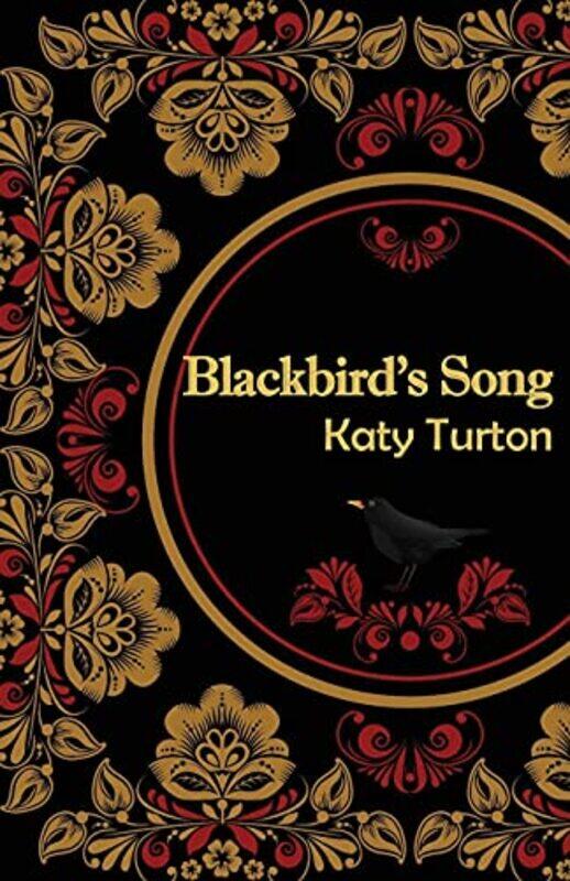 

Blackbirds Song by Katy Turton-Paperback