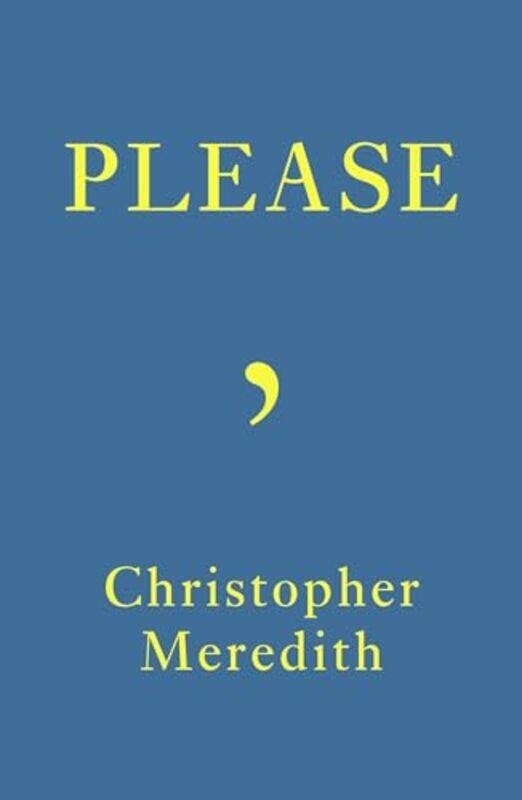 

Please by Christopher Meredith-Paperback