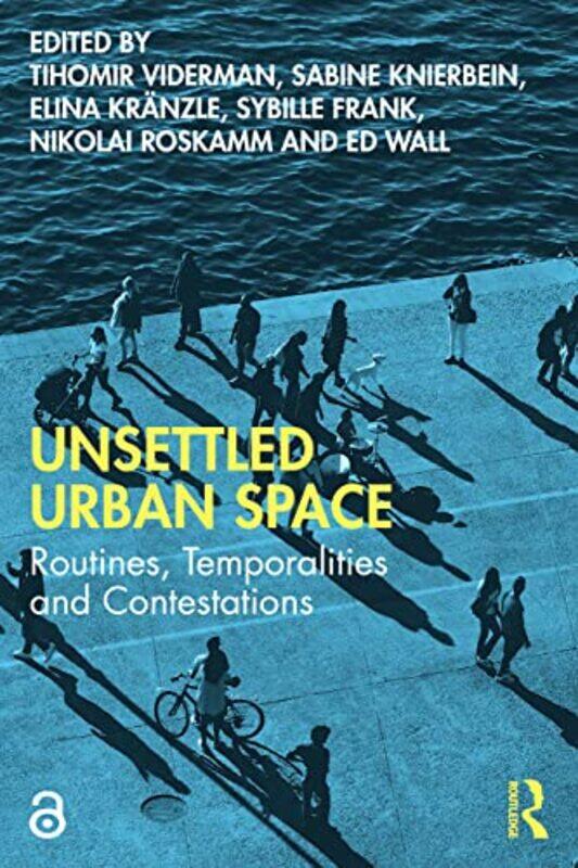 

Unsettled Urban Space by Liz Miles-Paperback