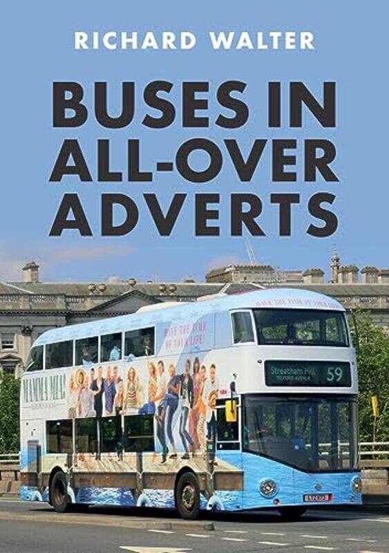

Buses in AllOver Adverts by Richard Walter-Paperback