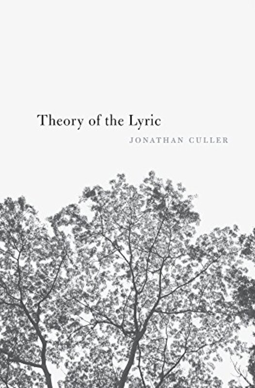 Theory of the Lyric by Jonathan Culler-Paperback