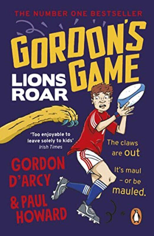 

Gordon’s Game Lions Roar by Paul HowardGordon DArcy-Paperback