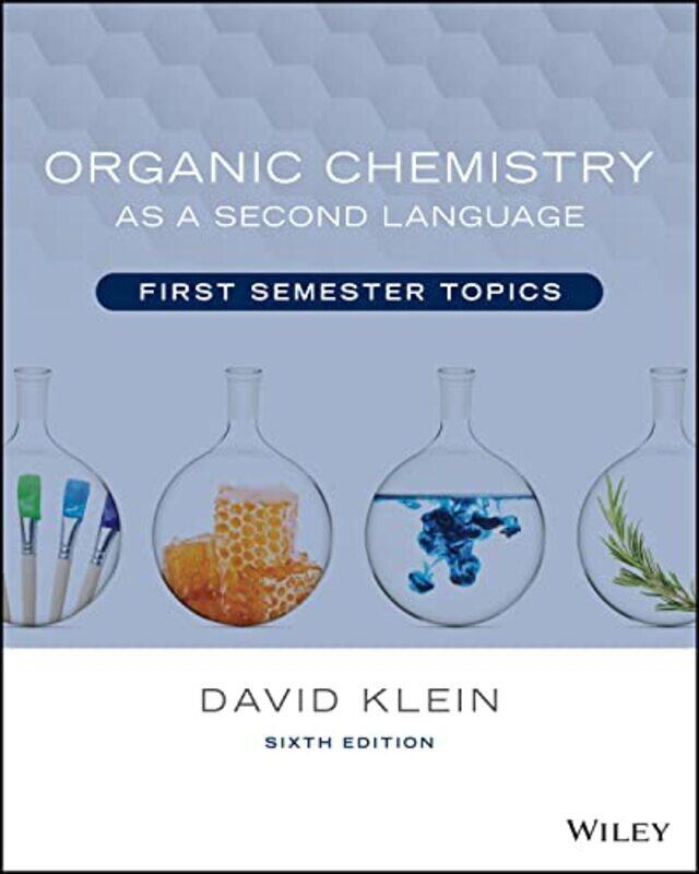 

Organic Chemistry As A Second Language First Semester Topics By Klein, David R. (Johns Hopkins University) - Paperback