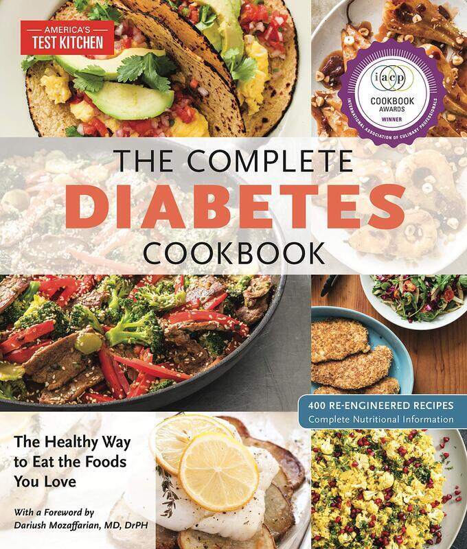 

The Complete Diabetes Cookbook: The Healthy Way to Eat the Foods You Love, Paperback Book, By: America's Test Kitchen