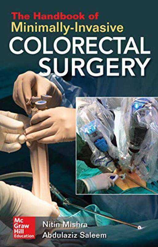 

The Handbook of MinimallyInvasive Colorectal Surgery by Nitin MishraNitin MishraAbdulaziz M Saleem-Paperback