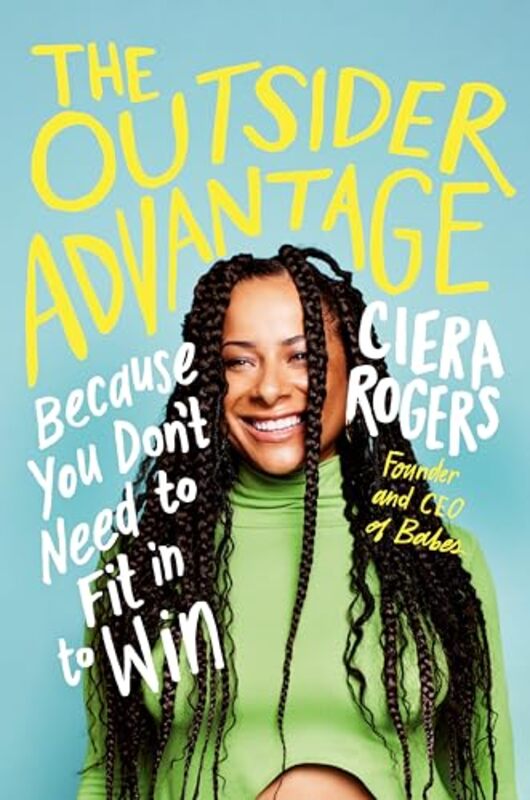 

The Outsider Advantage by Ciera Rogers-Paperback