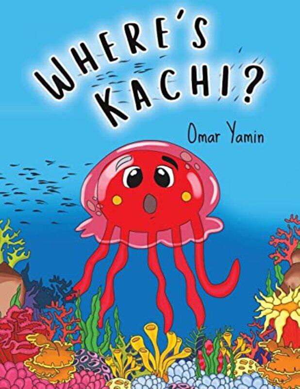 

Wheres Kachi by Omar Yamin-Paperback