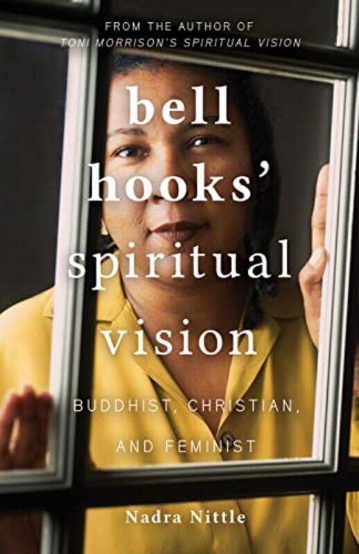 

bell hooks Spiritual Vision by Nadra Nittle-Paperback