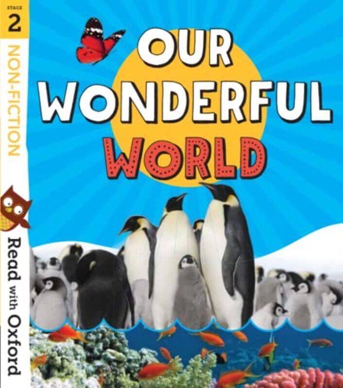 

Read with Oxford Stage 2 Nonfiction Our Wonderful World by David Pataraia-Paperback