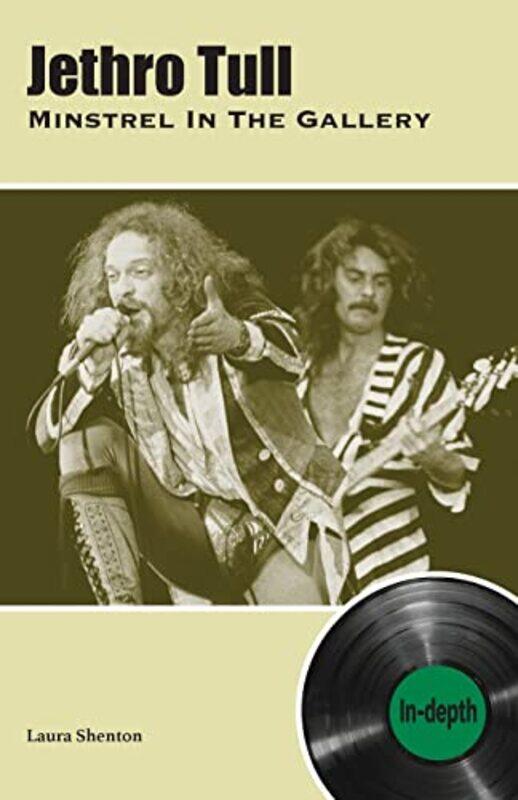 

Jethro Tull Minstrel In The Gallery by Laura Shenton-Paperback