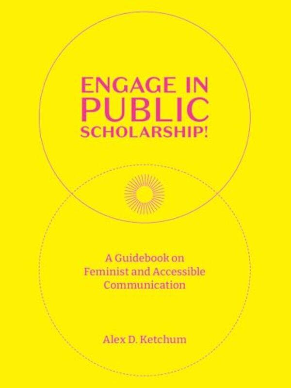 

Engage in Public Scholarship! by Katie WoolleyCharlotte Cotterill-Paperback