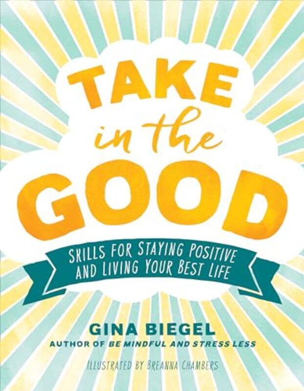 

Take in the Good by Gina BiegelBreanna Chambers-Paperback