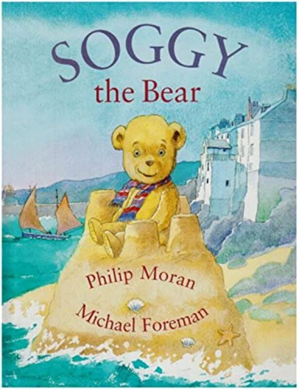 

Soggy the Bear by Philip MoranMark Foreman-Hardcover