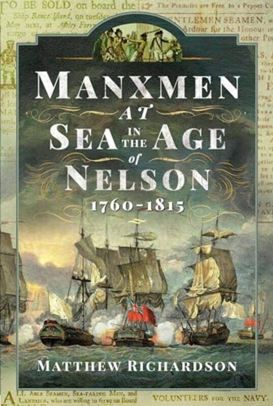 

Manxmen at Sea in the Age of Nelson 17601815 by Matthew Richardson-Hardcover