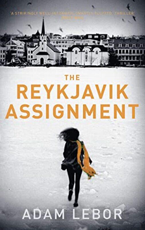 

The Reykjavik Assignment by Adam LeBor-Paperback