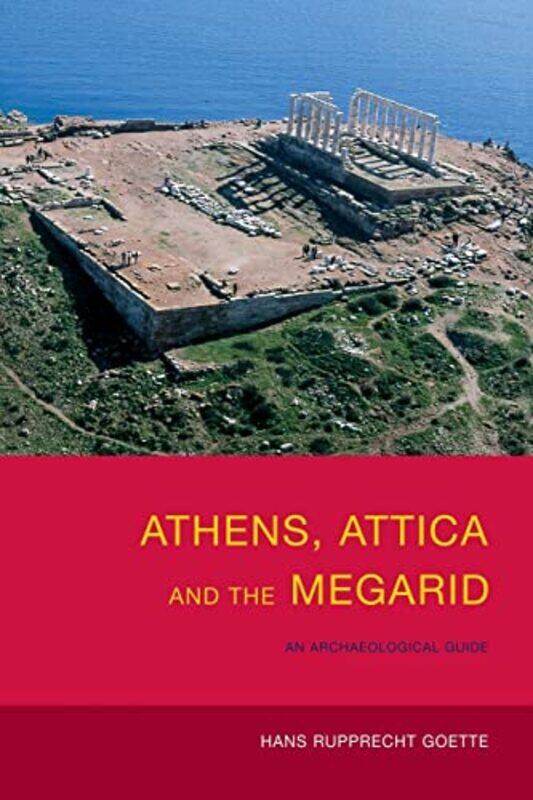 

Athens Attica and the Megarid by Hans Rupprecht Goette-Paperback